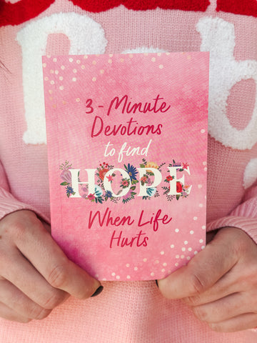 3-Minute Devotions, Hope When Life Hurts